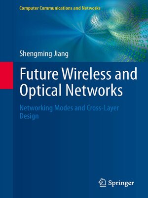 cover image of Future Wireless and Optical Networks